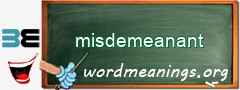 WordMeaning blackboard for misdemeanant